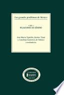 Libro Los grandes problemas de México. Relaciones de género. T-VIII