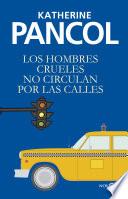 Libro Los hombres crueles no circulan por las calles