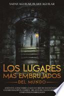 Libro Los Lugares mas Embrujados del Mundo