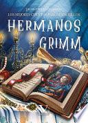 Libro Los mejores cuentos para niños de los hermanos Grimm