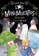 Libro Los Minimuertos 4 - Día de Vivos