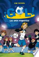 Libro Los once magníficos (Serie ¡Gol! 12)