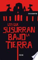 Libro Los que susurran bajo la tierra