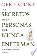 Libro Los secretos de las personas que nunca enferman