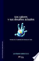 Libro Los Valores y Sus Desafios Actuales