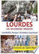 Libro Lourdes. Un milagroso negocio