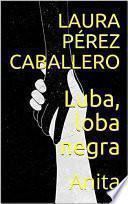 Libro Luba, loba negra 1