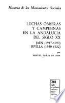 Libro Luchas obreras y campesinas en la Andalucia del siglo XX