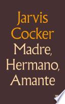 Libro Madre, hermano, amante