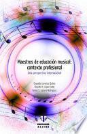 Libro Maestros de Educación Musical: Contexto Profesional