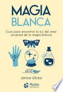 Libro Magia Blanca