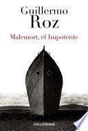 Libro Malemort, el Impotente