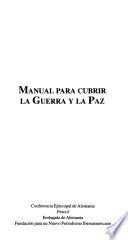 Libro Manual para cubrir la guerra y la paz