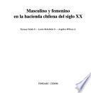 Libro Masculino y femenino en la hacienda chilena del siglo XX