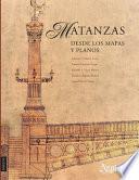 Libro Matanzas desde los mapas y planos