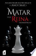 Libro Matar a la Reina