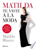 Libro Matilda te viste a la moda