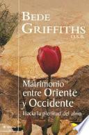 Libro Matrimonio entre Oriente y Occidente/ Marriage Between East and West