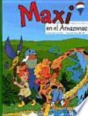 Libro Maxi en el Amazonas