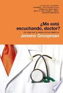 Libro Me está escuchando, doctor?