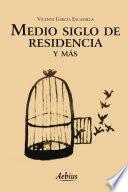 Libro Medio siglo de residencia y más