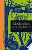 Libro Meditación para estudiantes