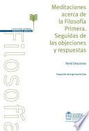 Libro Meditaciones acerca de la filosofía primera. Seguidas de las objeciones y respuestas