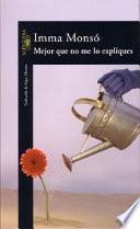 Libro Mejor que no me lo expliques
