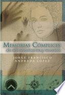 Libro Memorias cómplices de mis muertos muy muertos