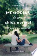 Libro Memorias de una chica normal (tirando a rockera)