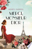 Libro Merci, monsieur Dior