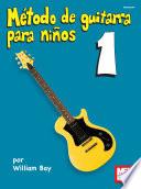 Libro Metodo de Guitarra para Ninos Volumen Uno