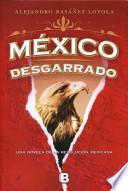 Libro Mexico Desgarrado