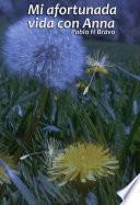 Libro Mi afortunada vida con Anna