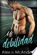 Libro Mi debilidad