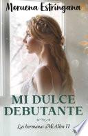 Libro Mi dulce debutante