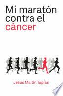 Libro Mi maratón contra el cáncer