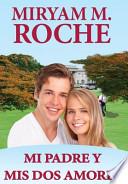 Libro Mi Padre Y Mis Dos Amores
