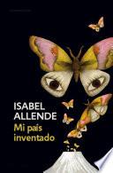 Libro Mi país inventado