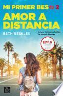 Libro Mi primer beso 2. Amor a distancia