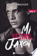 Libro Mi vecino, Jaxon