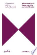 Libro Miguel Abensour: La democracia contra el Estado