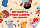 Libro Mis cuentos para los niños del mundo