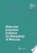 Libro Molecular Evolution: Evidence for Monophyly of Metazoa