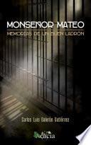 Libro Monseñor Mateo. Memorias de un buen ladrón