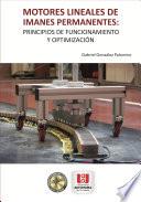 Libro Motores lineales de imanes permanentes: principios de funcionamiento y optimización