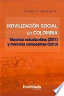Libro Movilización social en Colombia. Marchas estudiantiles (2011) y marchas campesinas (2013)