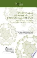 Libro Multicapas nanométricas producidas por PVD. Tecnología eficiente y ambientalmente limpia