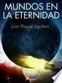 Libro Mundos en la Eternidad