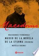 Libro Museo de la novela de la eterna
